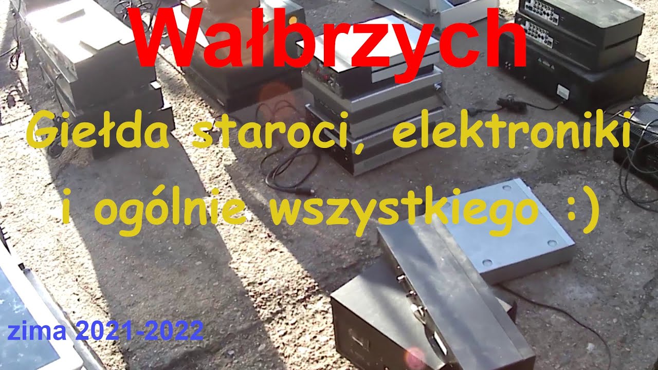 (ASMR) Wałbrzych - giełda staroci, elektroniki i różności (zima 2021-2022)