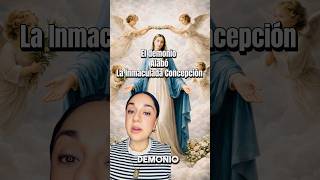El demonio alabó a la Inmaculada Concepción #catolicos
