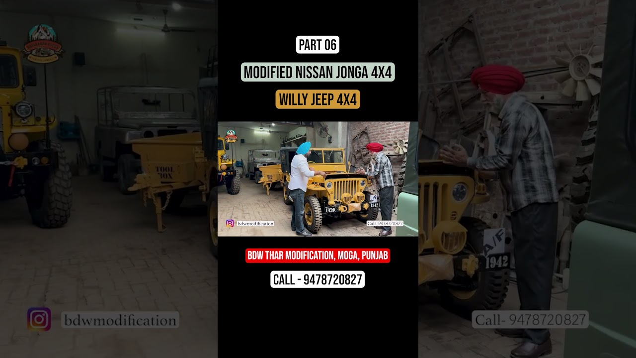 ⁣Part 06 | Modified NISSAN JONGA 4X4 & WILLY JEEP | Built By BDW Thar Modification, Moga, Punjab