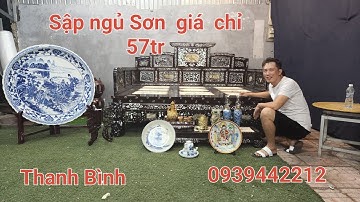 Clip39 (#0939442212 #)Thanh Bình Chào Bán Sâp Ngủ Sơn Khảm, Đồ Gốm, Đồ Đồng,,,