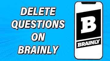 How To Delete Questions On Brainly 2022 | Remove Your Question In Brainly Account | Brainly App