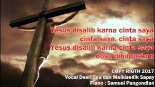 YESUS DISALIB KARNA CINTANYA KEPADAKU KEPADAMU - LAGU PANTEKOSTA LAMA