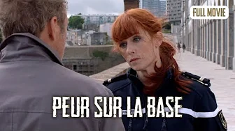 Peur sur la Base | French Full Movie | Crime Drama