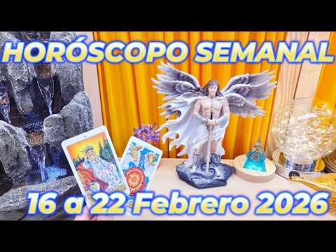 Horóscopo semanal 16 al 22 Febrero 2026 Dinero, Salud, Amor y buena suerte Semana especial