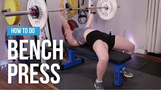 How To Do the Bench Press
