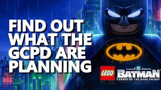 Find out what the GCPD are planning LEGO Batman