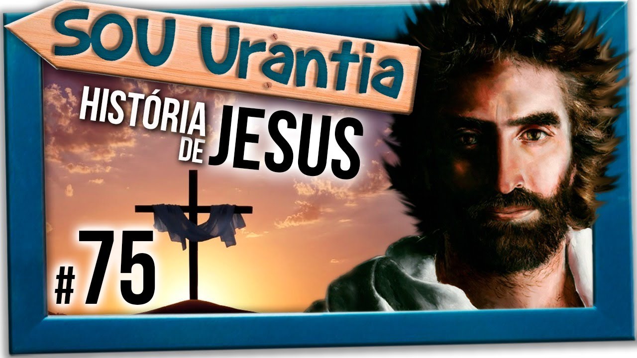 75 👑 A PRIMEIRA e a SEGUNDA grande DECISÃO de JESUS [SEGUNDO O LIVRO DE URANTIA]