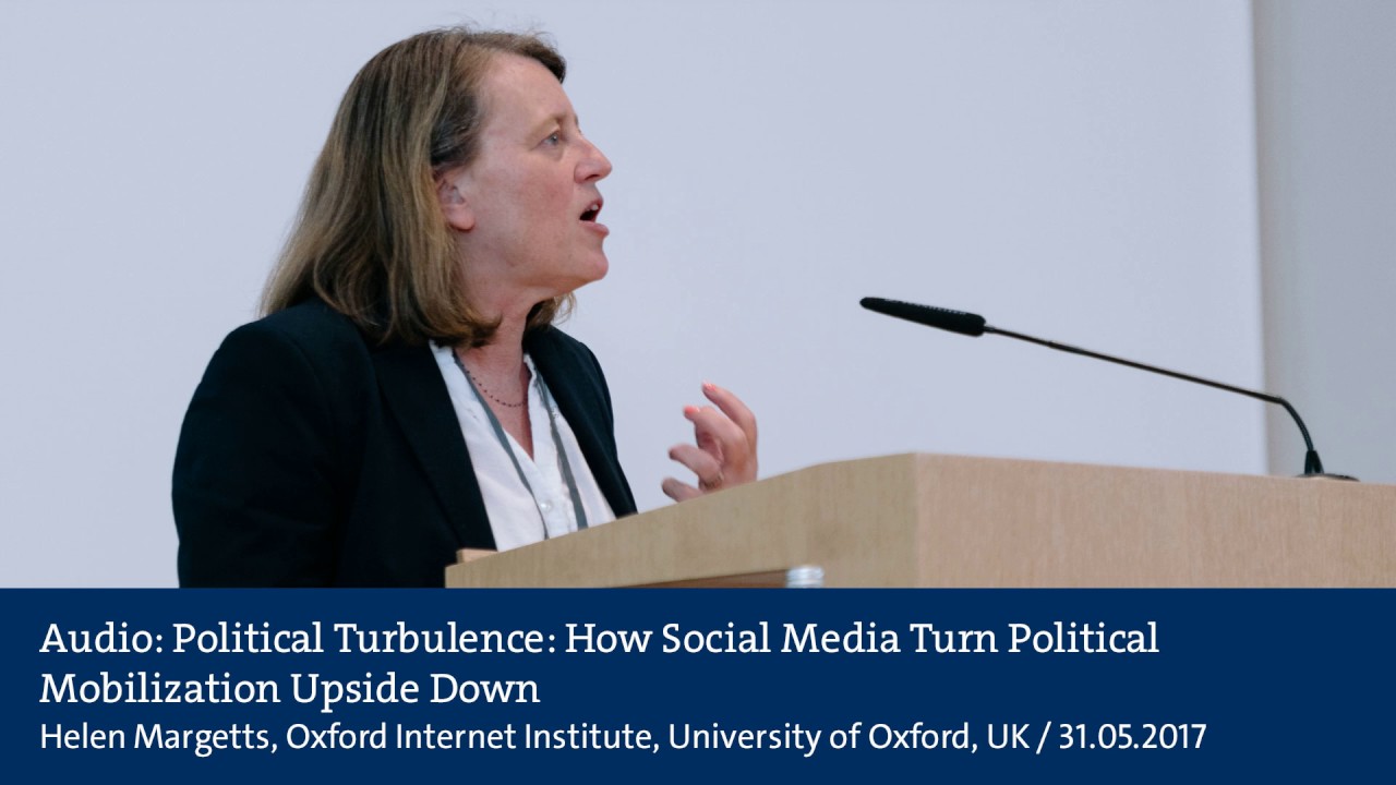 Audio: Political Turbulence: How Social Media Turn Political Mobilization Upside Down