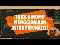 TRICK BINOMO MENGGUNAKAN ASTRO FIBONACCI ! - TRADING NDAK PAKAI LAMA CUKUP 5 MENIT