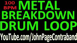 Metal Breakdown Drum Loop Practice Jam Track for Guitar and Bass Metal Breakdown Drum Loop Practice Jam Track for Guitar and Bass