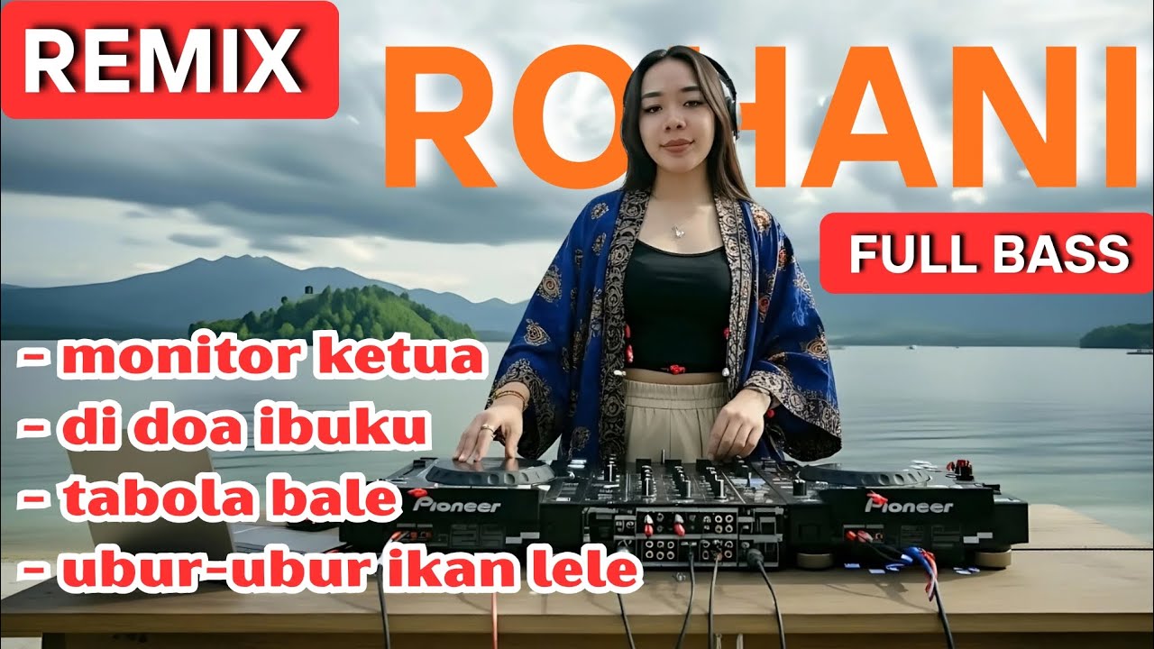 DJ ROHANI FULL BASS 2026 - MONITOR KETUA x DI DOA IBUKU (Spesial Remix Viral)