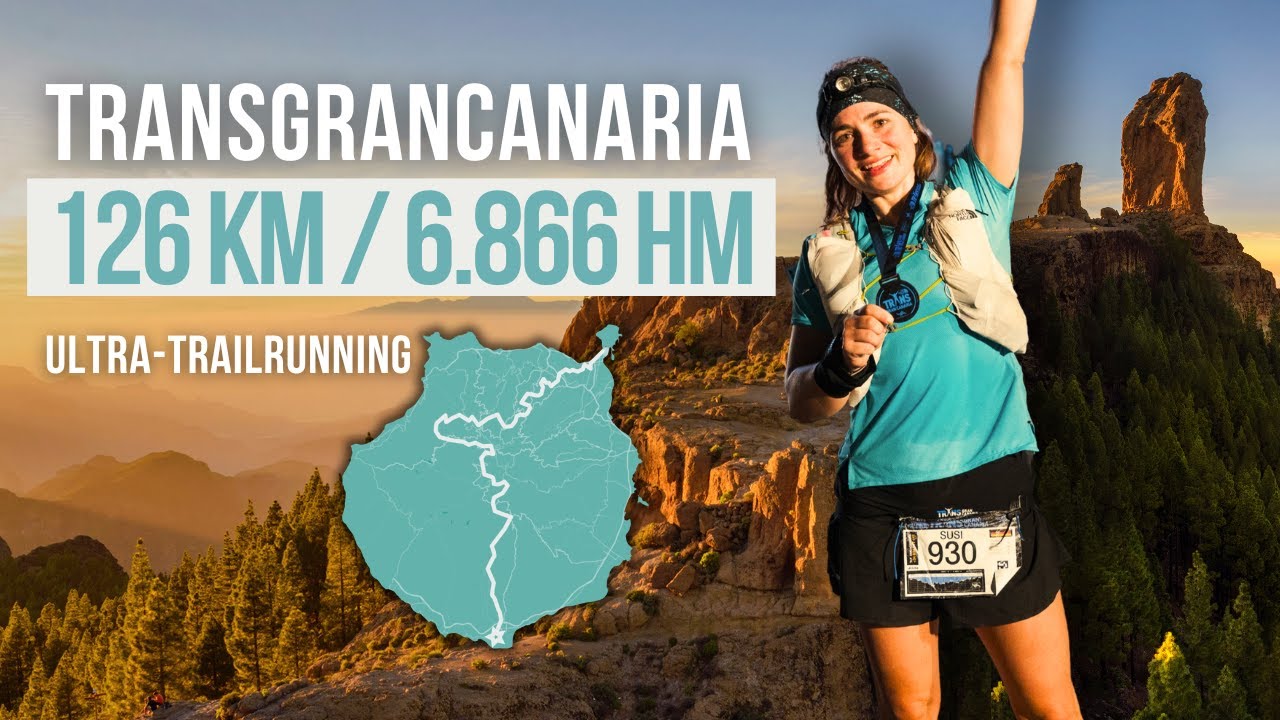 Racing TRANSGRANCANARIA 2025 I Ultra-Trailrunning I 126 km & 6.866 hm