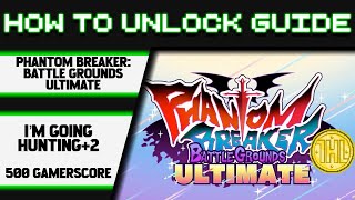 Phantom Breaker: Battle Grounds Ultimate - Online Achievements Guide (Solo)