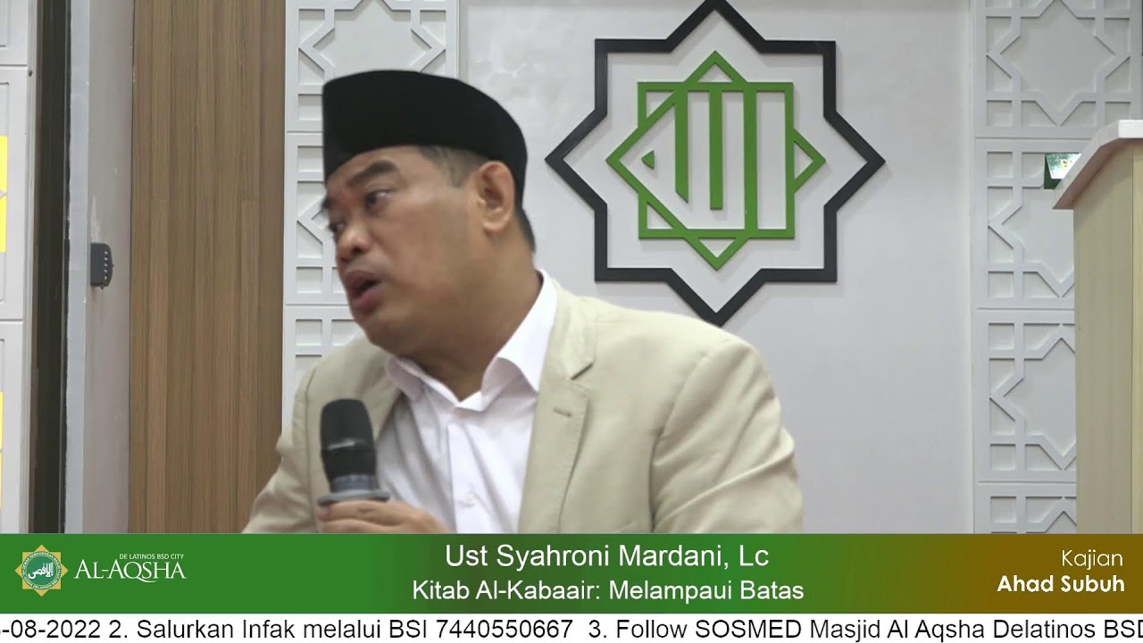 Kitab Al-Kabaair: Melampaui Batas" | Ust Syahroni Mardani, Lc | Kajian Ahad Subuh Masjid Al-Aqsha