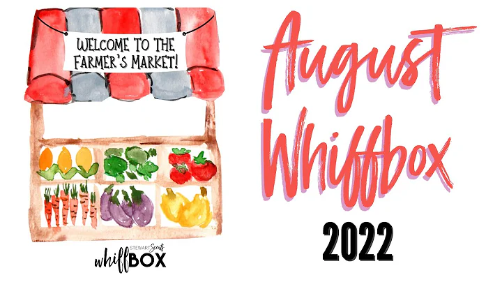 August 2022 Stewart Scents Whiffbox REVEAL: Welcom...
