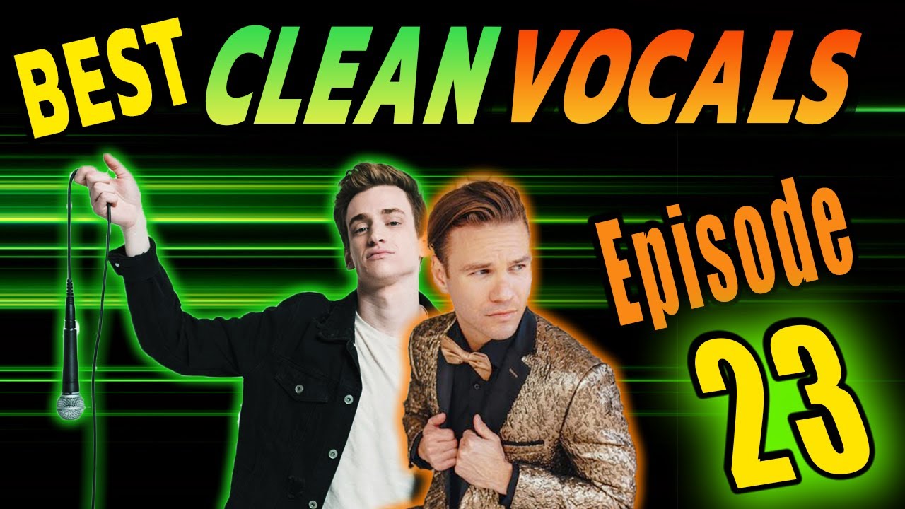 Best Clean Vocals Ep. 23 (Metalcore / Post Hardcore) YouTube
