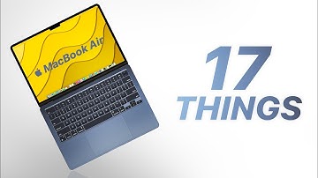M2 MacBook Air – 17 Things You DIDN’T Know!