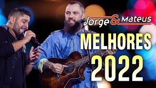 Jorge e M.a.teus - CD COMPLETO 2022 - SO AS MELHORES 2022 - Top Melhores Sertanejo 2022