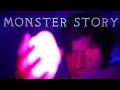 MONSTER STORY