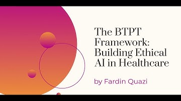 BTPT Framework - Building Ethical AI Framework