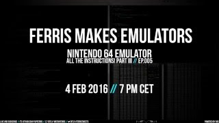 Ferris Makes Emulators Ep.005 - ALL the Instructions! - Part III