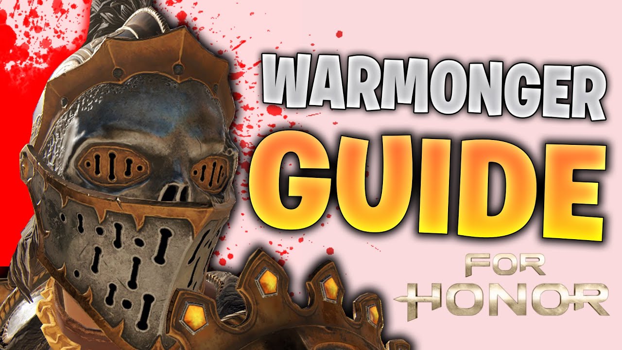 For Honor Warmonger guide 2022