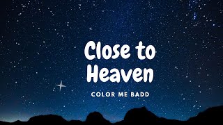 Color Me Badd - Close To Heaven 🎵 (Lirik & Terjemahan)