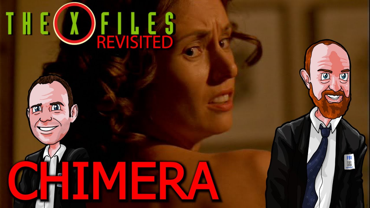 The X Files Revisited: X0716 - Chimera episode review / commentary