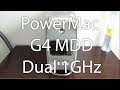 Apple PowerMac G4 MDD - Dual 1GHz - Overview