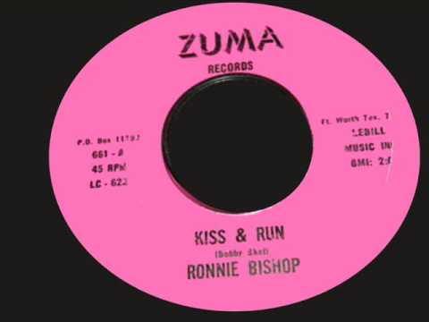 Ronnie Bishop - Kiss & Run - Written by Bobby Skel