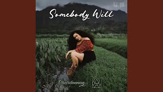 Somebody Will