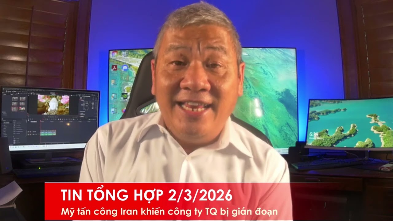 TIN TỔNG HỢP 2/3/2026: Mỹ tấn công Iran khiến các công ty của CSTQ bị gián đoạn, ngưng dịch vụ