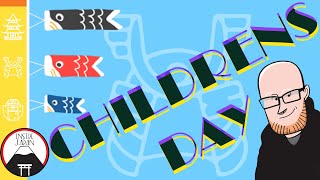 WHAT YOU NEED TO KNOW CHILDREN'S DAY - こどもの日 - INSIDE JAPAN