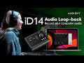 Audio Loop-back on Audient iD14 MKII - How to record your computer and mics!