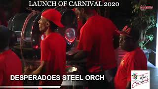 Laungh of Carnival 2020 Desperadoes Steel Orch