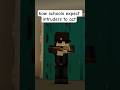 how are schools this dumb? 😭 #minecraft #funny #relatable #school #memes #comedy #shortsviral