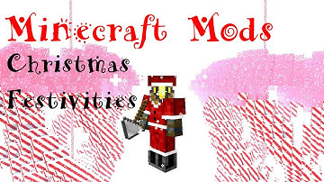Minecraft Mods - Christmas Festivities (MC 1.4.5)