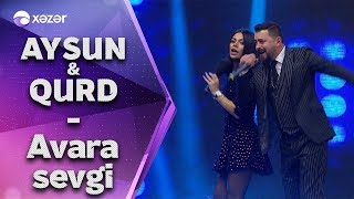 Aysun İsmayılova Qurd - Avara Sevgi