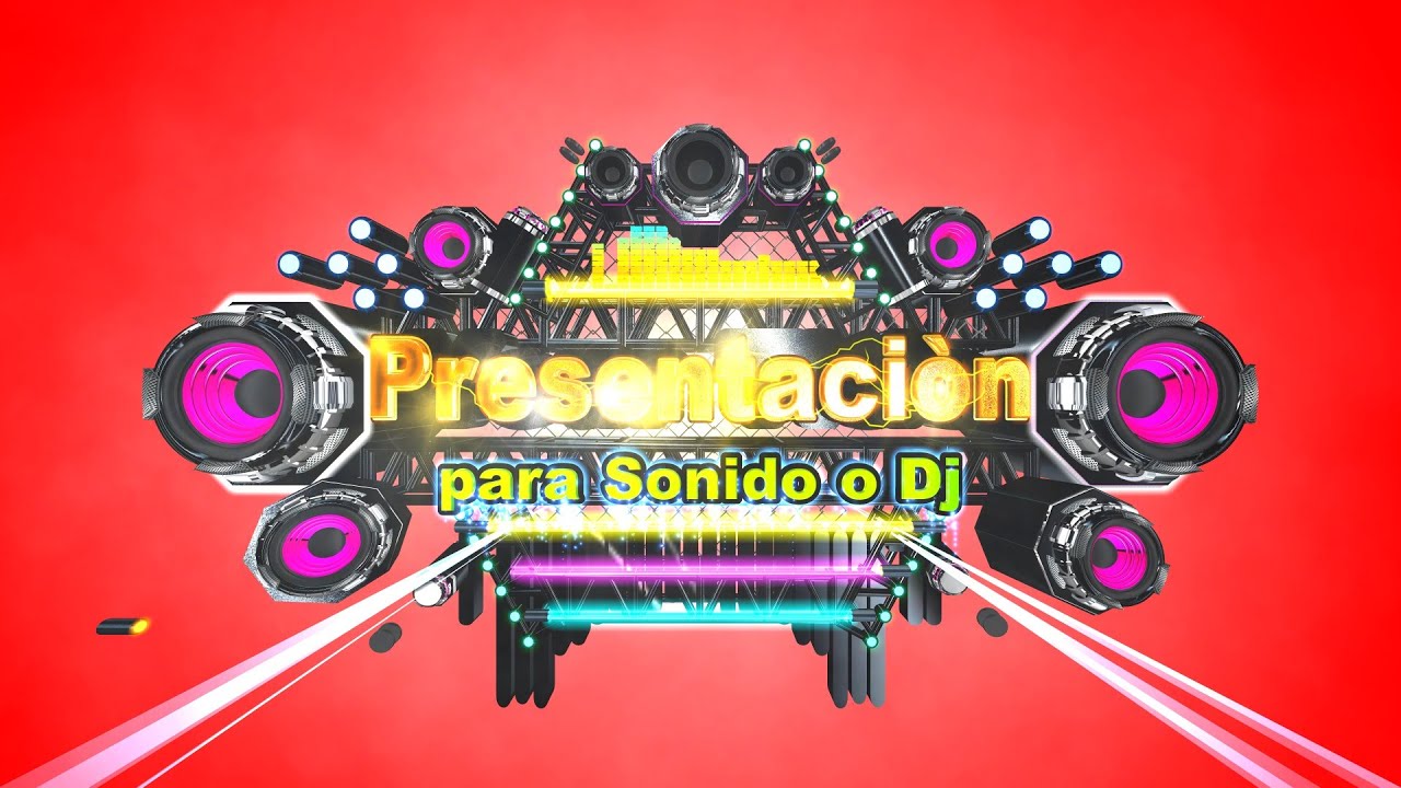 PRESENTACION SONIDERA  LIMPIA |  2024 | LIBRE | DESCARGAR | PRESENTACION DJ