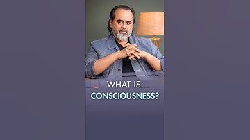 What is Consciousness? || Acharya Prashant