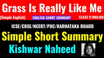 The Grass Is Really Like Me-Class 9 Karnataka English Poem Simple Short Summary-Kishwar Naheed-CS