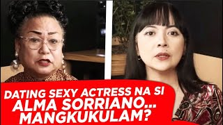 NAKAKATAKOT ANG DATING SEXY ACTRESS NA SI ALMA SORIANO! | Morly Alinio