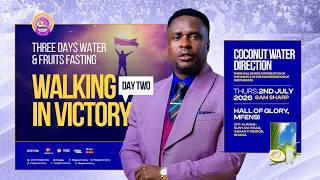 WALKING IN VICTORY  || 3 DAYS FRUITS AND WATER FASTING || DAY 2 ||  02 - 07 - 2026 screenshot 2