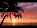 Zach Bryan No Cure Lyric Video mp3