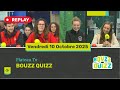 REPLAY - BOUZZ QUIZZ - Vendredi 10 octobre 2025