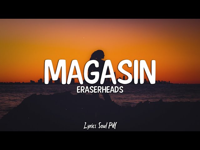 Magasin - Eraserheads (Lyrics) class=