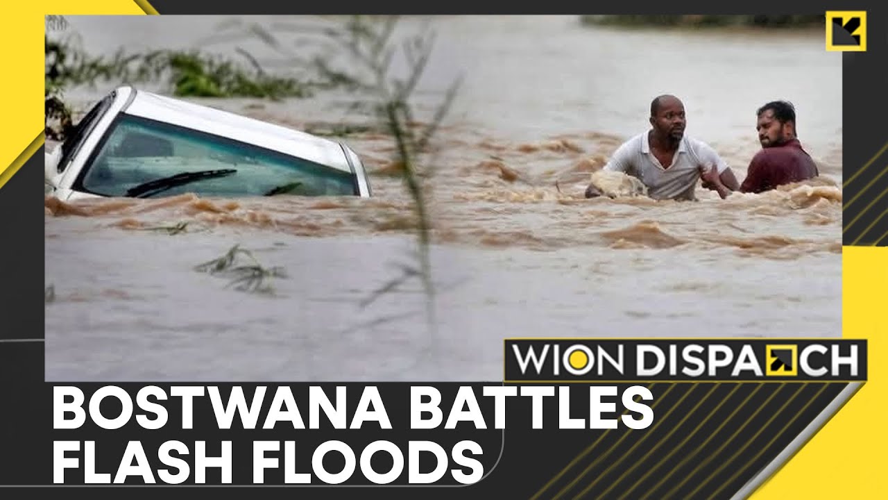 Bostwana Floods: Flash Floods Leaves Seven Dead, Thousands Displaced | World News | WION