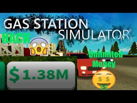 Gas Station Simulator Hack Unlimited Money 2018 Youtube - roblox gas station simulator money hack