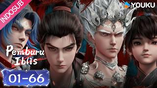 [Full Episode] Pemburu Iblis (The Demon Hunter) EP01-66 | INDO SUB | YOUKU Indonesia