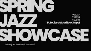 DePaul Prep Music - Spring Jazz Showcase 2026